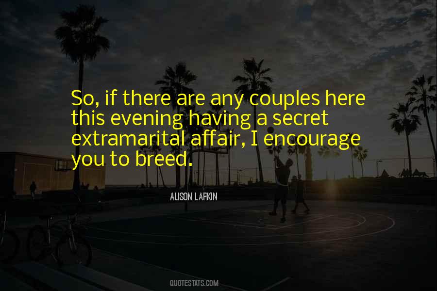 Quotes About Extramarital Affairs #1344831