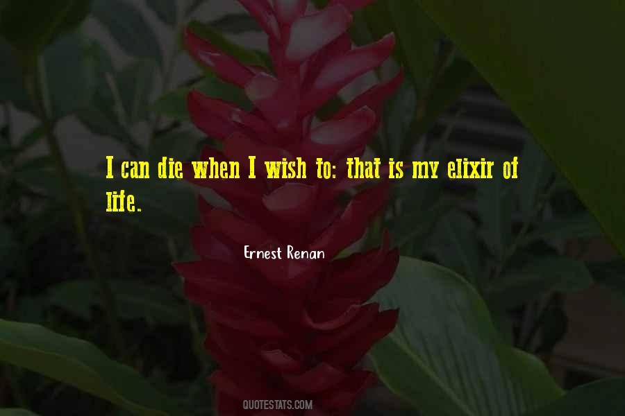 Quotes About Elixir Of Life #591920