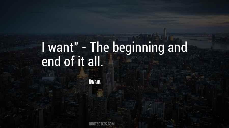 Quotes About Beginning And End #1386719