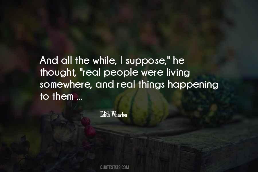 Quotes About Things Happening #1542048