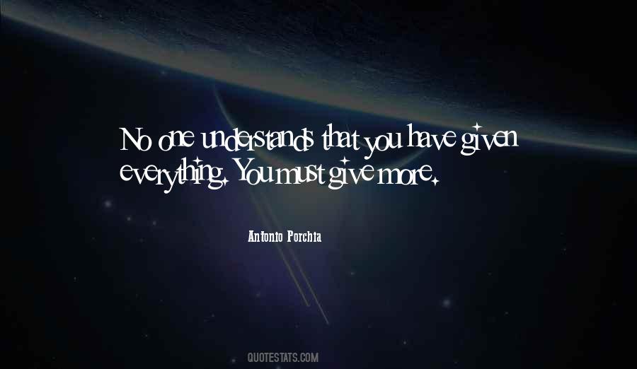 Quotes About Giving Everything You Have #604282