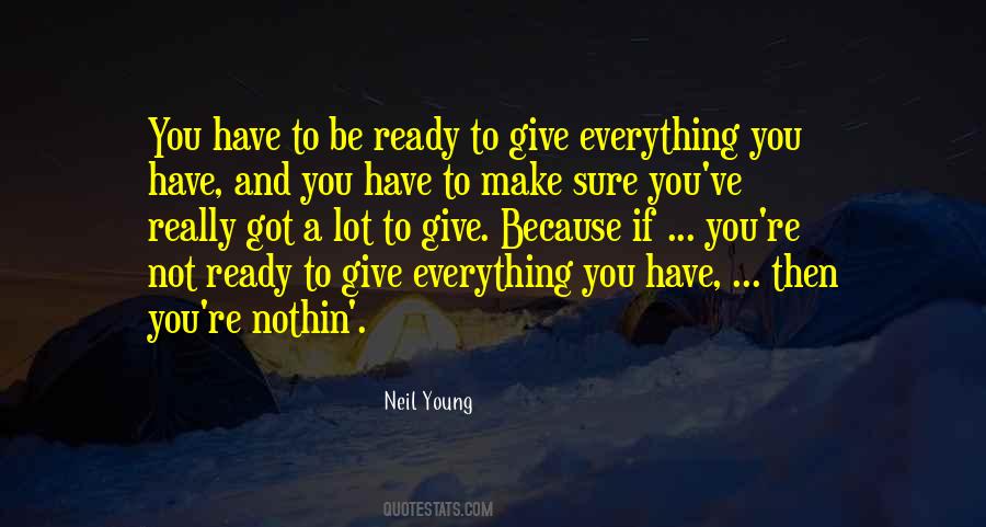 Quotes About Giving Everything You Have #856137