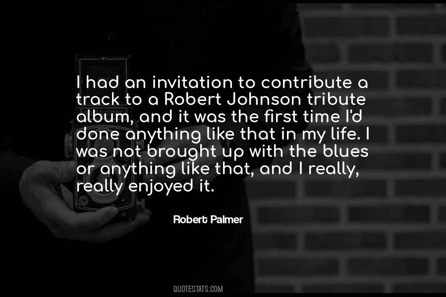 Quotes About Robert Johnson Blues #471626