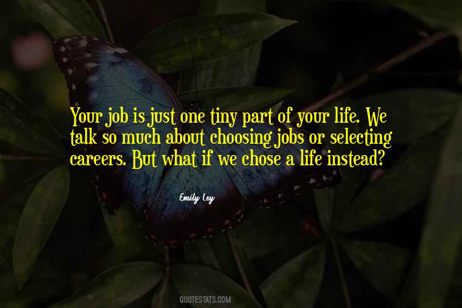 Quotes About Choosing Life #167788