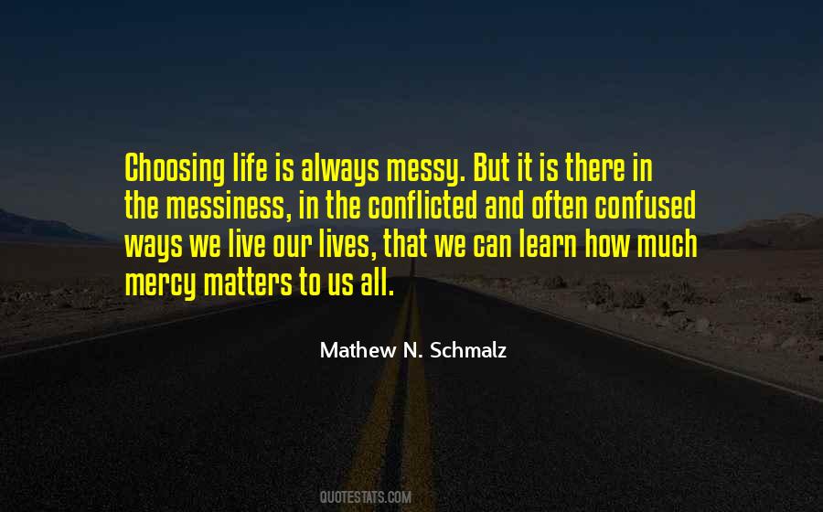Quotes About Choosing Life #415888