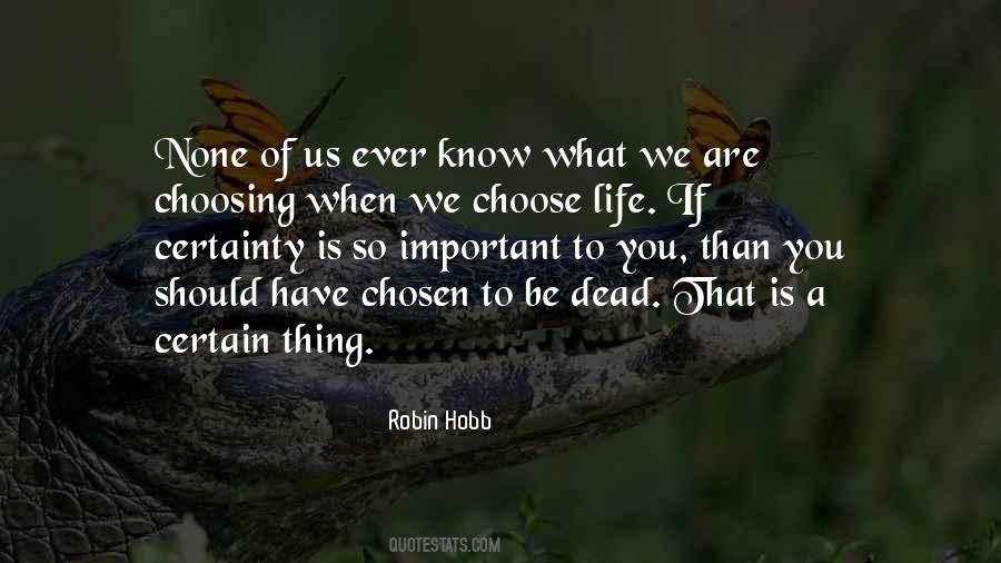 Quotes About Choosing Life #569617