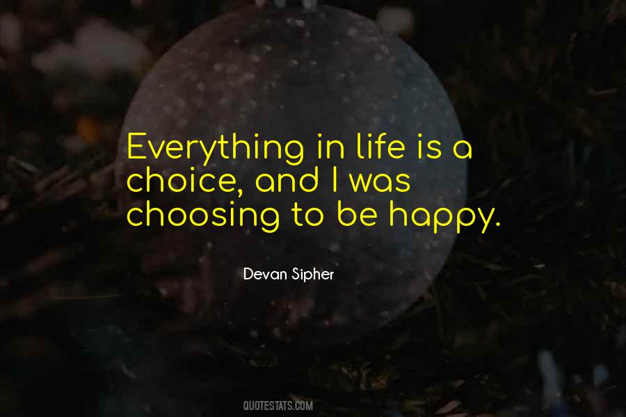 Quotes About Choosing Life #626948