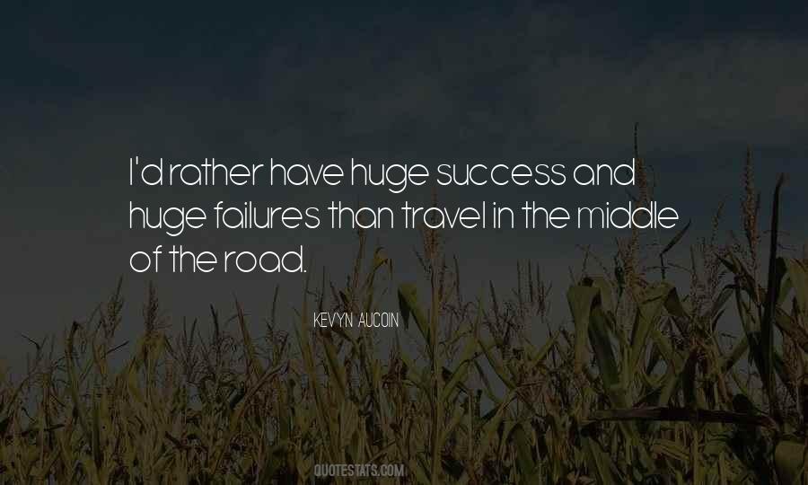 Quotes About Success And Failures #405890 Quotes About Success And Failures #405890