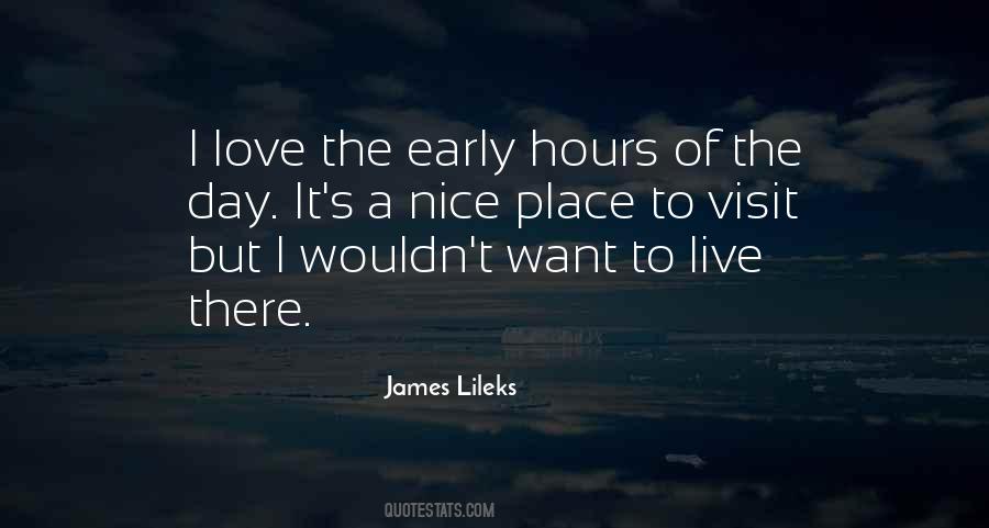 Quotes About A Nice Place #1088723