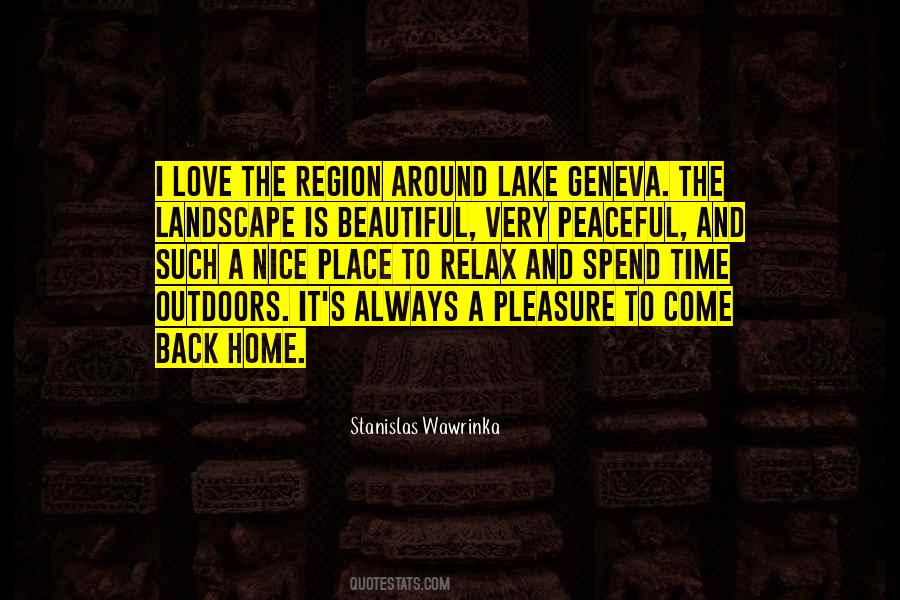 Quotes About A Nice Place #1378242