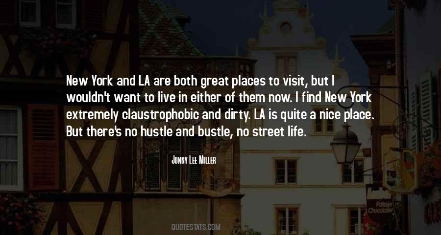 Quotes About A Nice Place #1403409