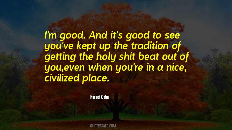 Quotes About A Nice Place #740512