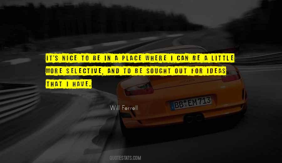 Quotes About A Nice Place #974462