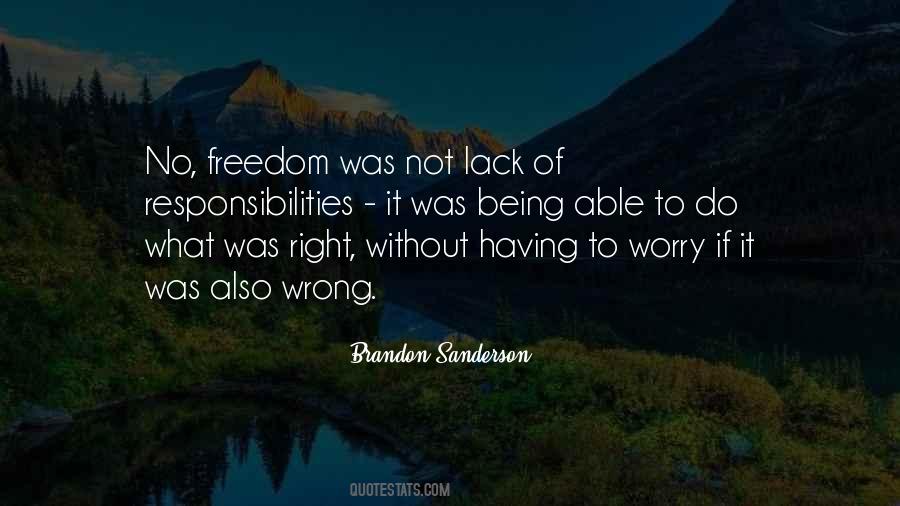 Quotes About Lack Of Freedom #171289