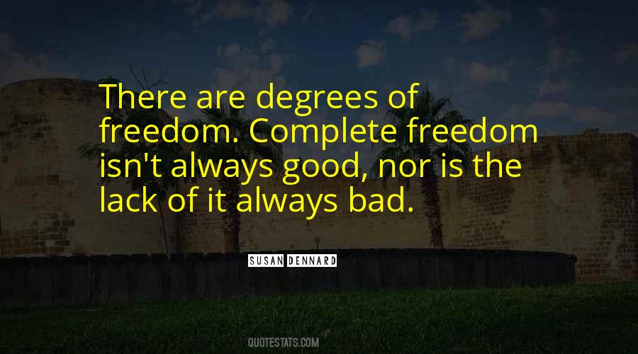 Quotes About Lack Of Freedom #903946