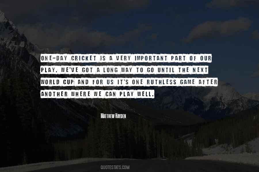 Quotes About World Cup Cricket #165664