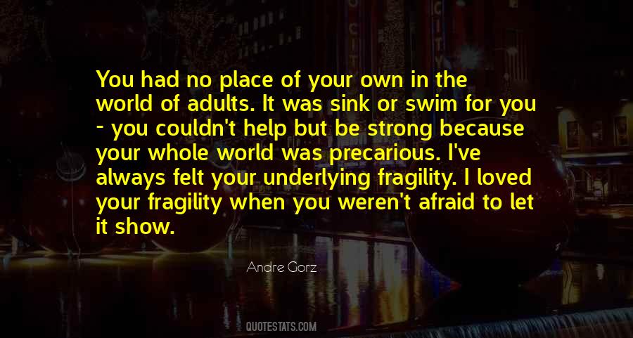 Quotes About Fragility #1039497