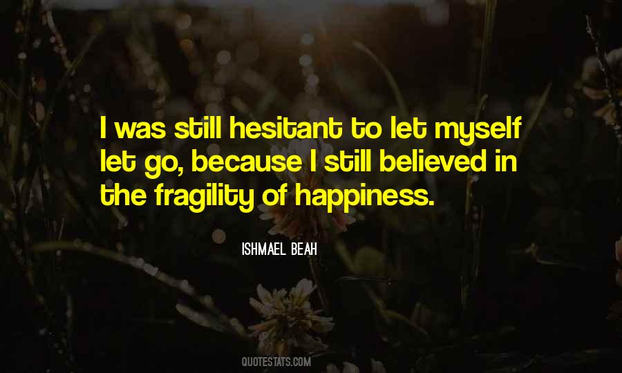 Quotes About Fragility #1087471