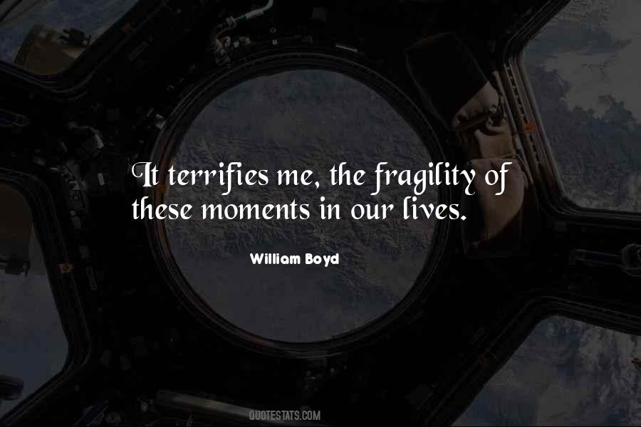 Quotes About Fragility #300276