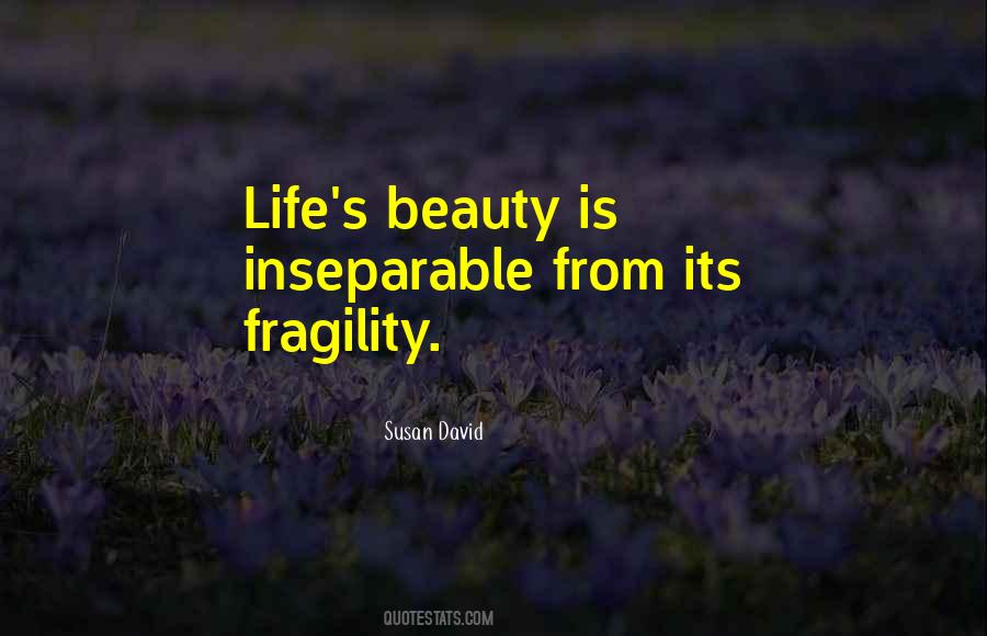 Quotes About Fragility #391533