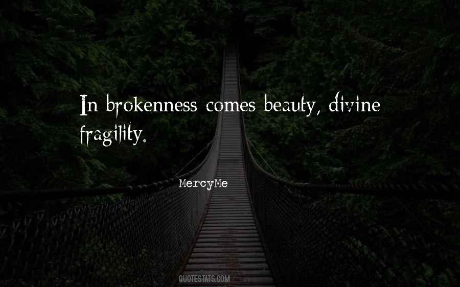 Quotes About Fragility #892278
