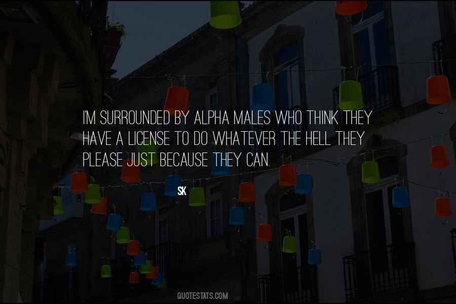 Quotes About Alpha Males #1850555