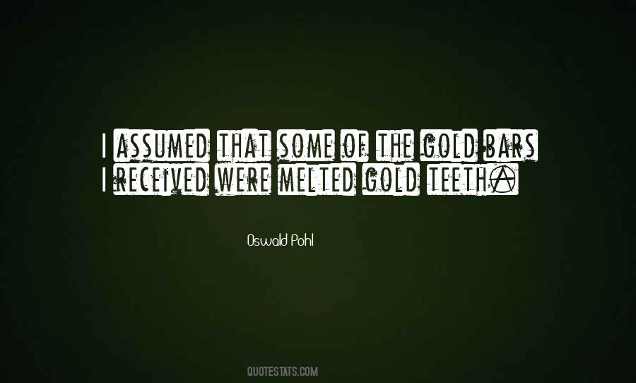 Quotes About Gold Teeth #1403146