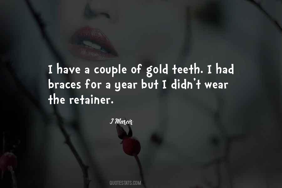 Quotes About Gold Teeth #1522792