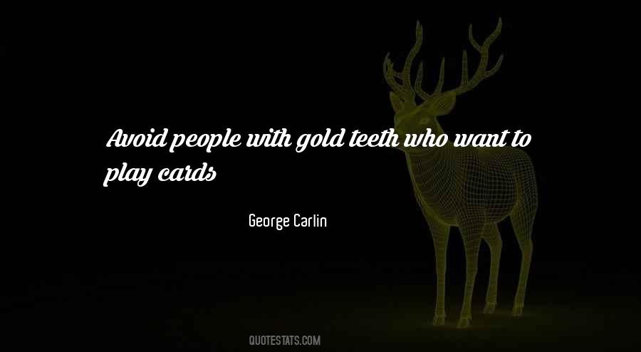 Quotes About Gold Teeth #855134