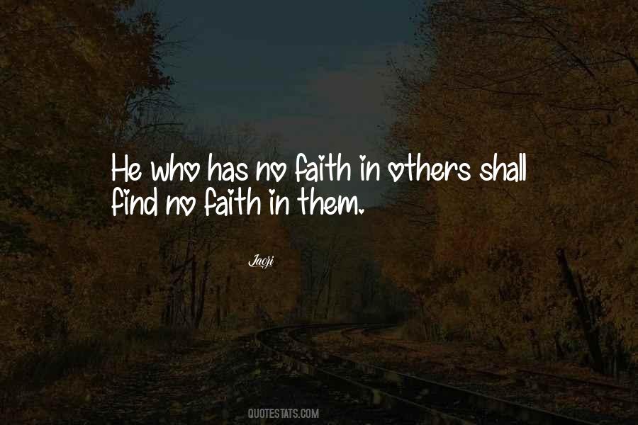 Who Has Faith Quotes #71409