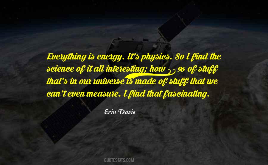 Quotes About Energy Physics #407260