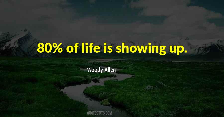 Quotes About Showing Up For Life #232096