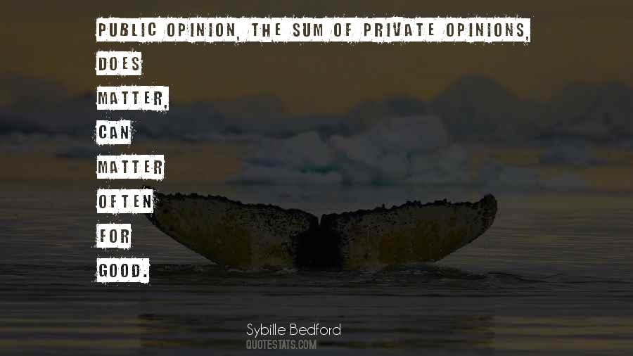 Quotes About Public Opinion #1204328
