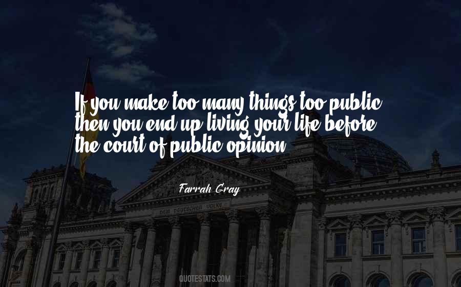 Quotes About Public Opinion #1366476