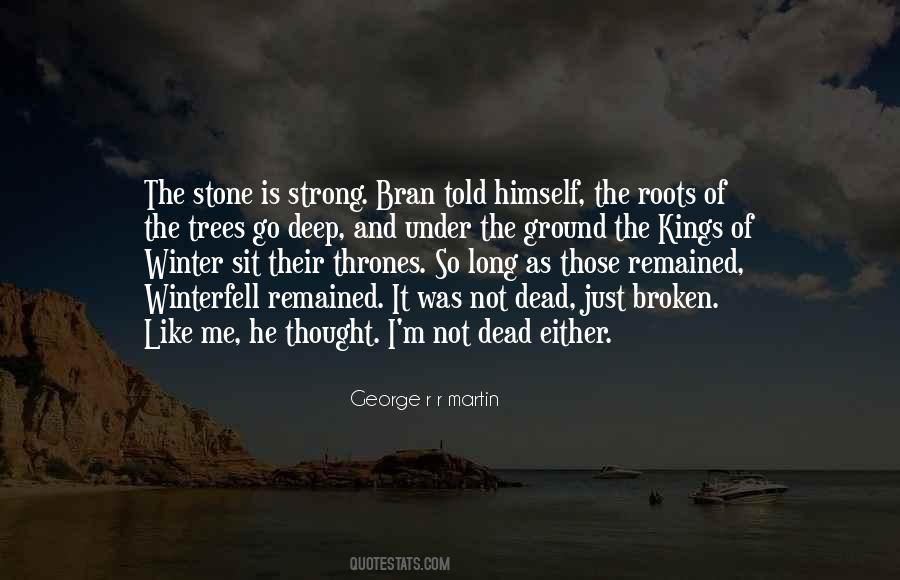 Quotes About Roots Of Trees #724092