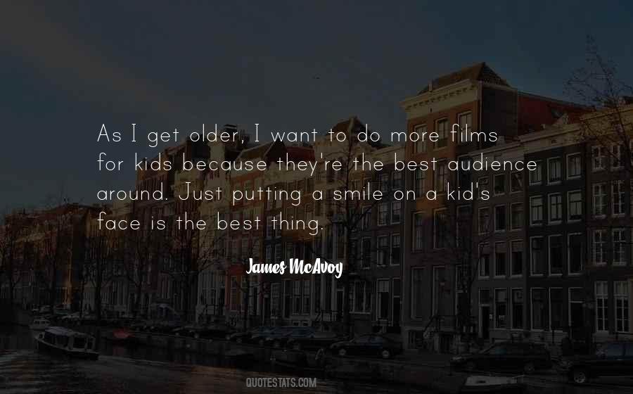 As I Get Older Quotes #1242646