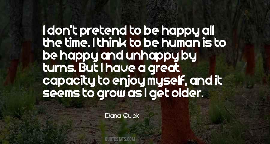 As I Get Older Quotes #1478174