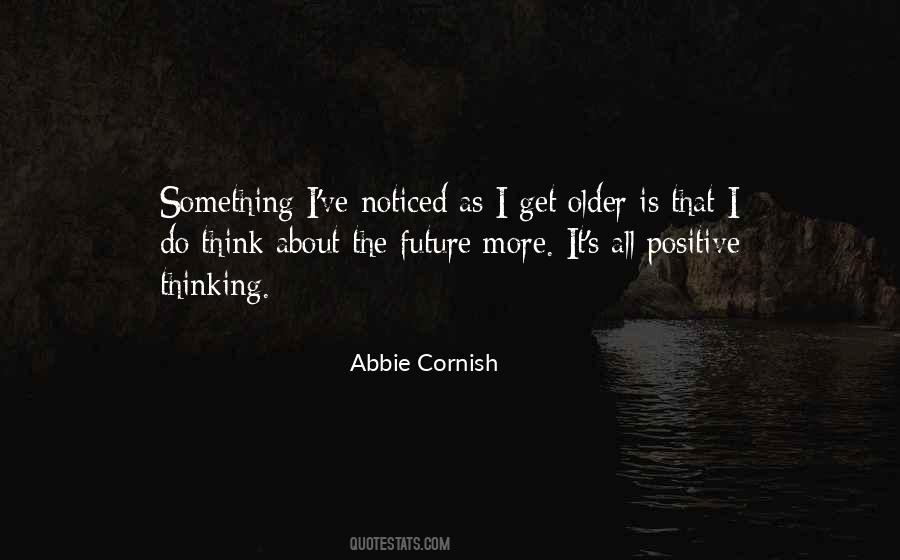 As I Get Older Quotes #1482878