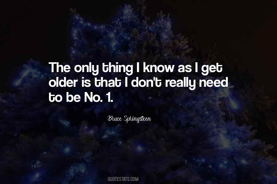 As I Get Older Quotes #1678774