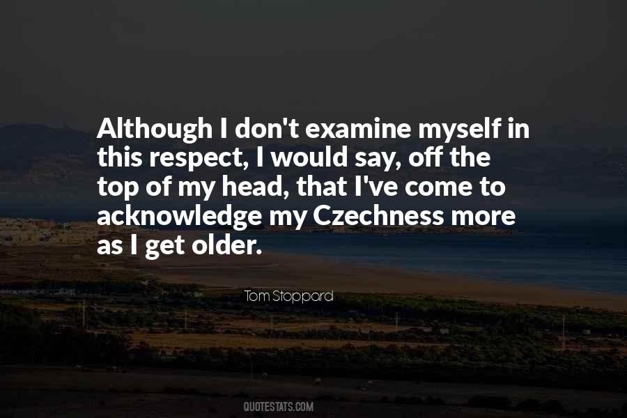 As I Get Older Quotes #1804668