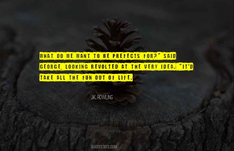 Quotes About Prefects #1470194