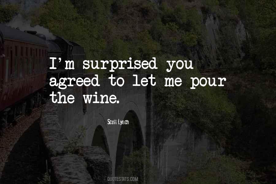 Pour Wine Quotes #1408853