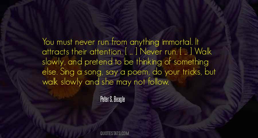 Quotes About Slowly #1678593