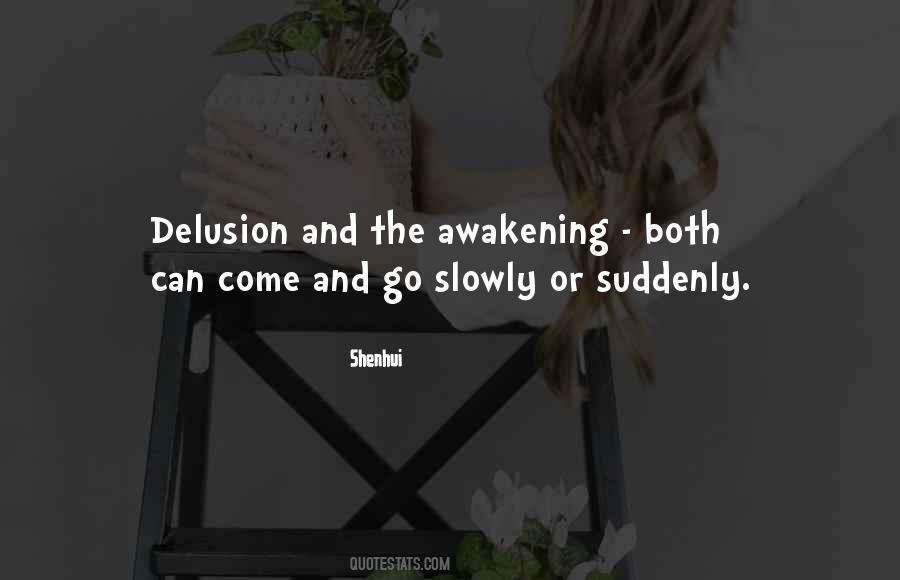 Quotes About Slowly #1715224