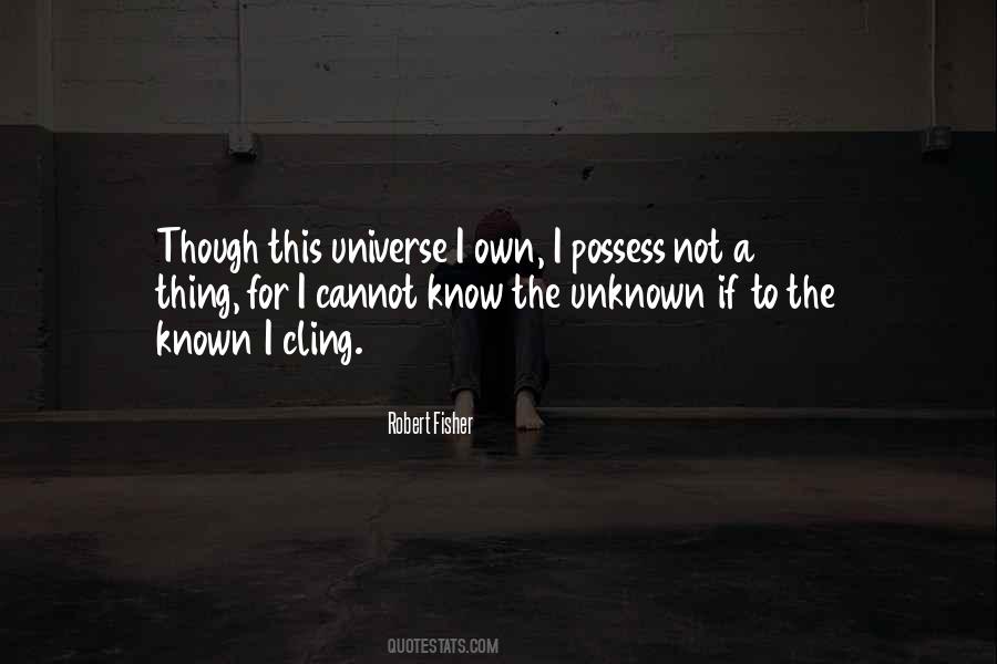 Quotes About The Unknown Universe #261880