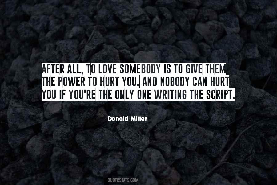 To Love Somebody Quotes #1768863