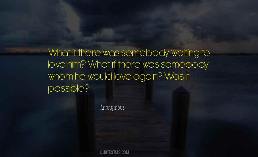 To Love Somebody Quotes #30598