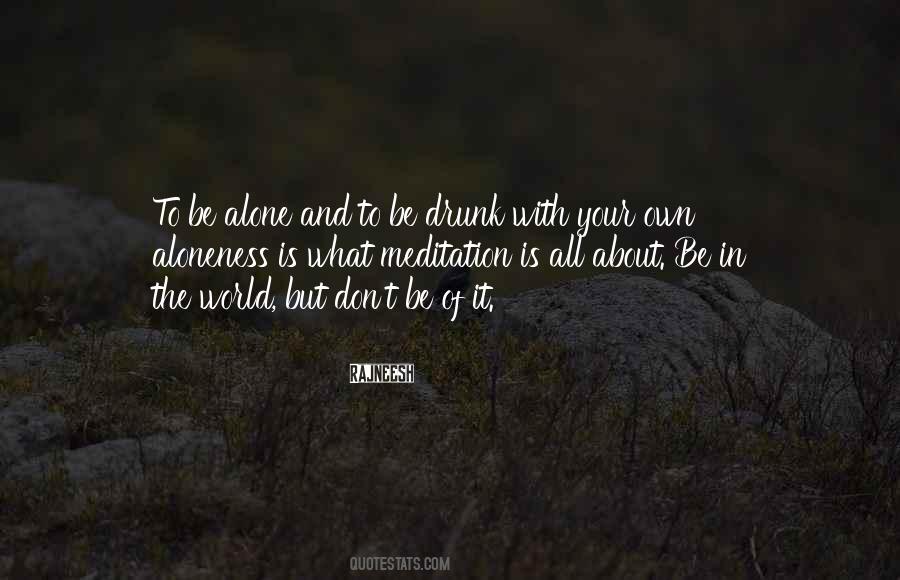 Be In The World Quotes #1218007