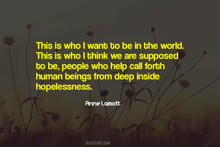 Be In The World Quotes #807540