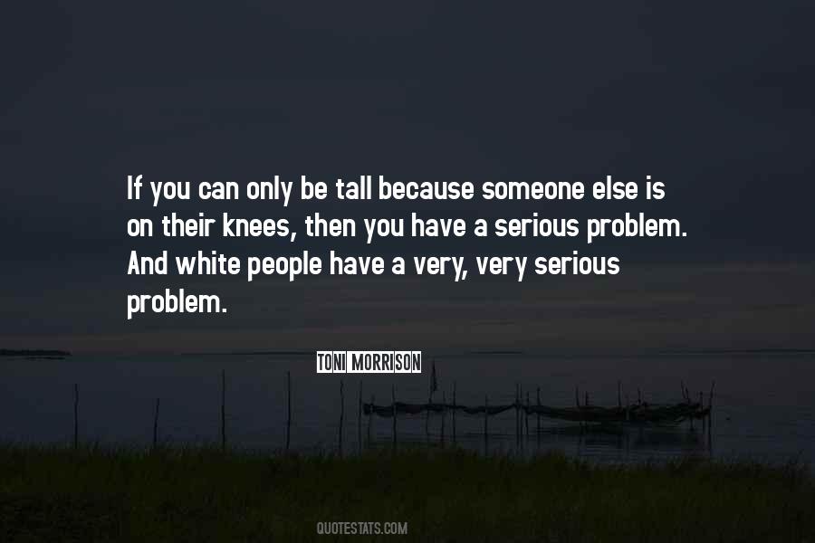 Quotes About Tall #1828881